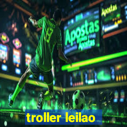 troller leilao